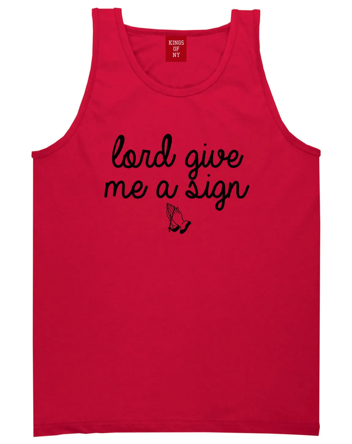 Lord Give Me A Sign Tank Top Shirt