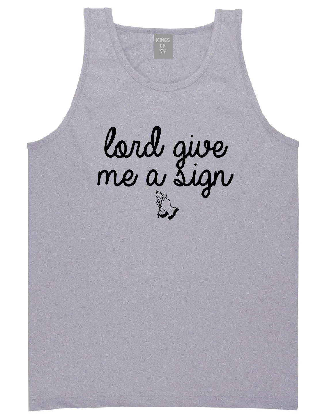 Lord Give Me A Sign Tank Top Shirt