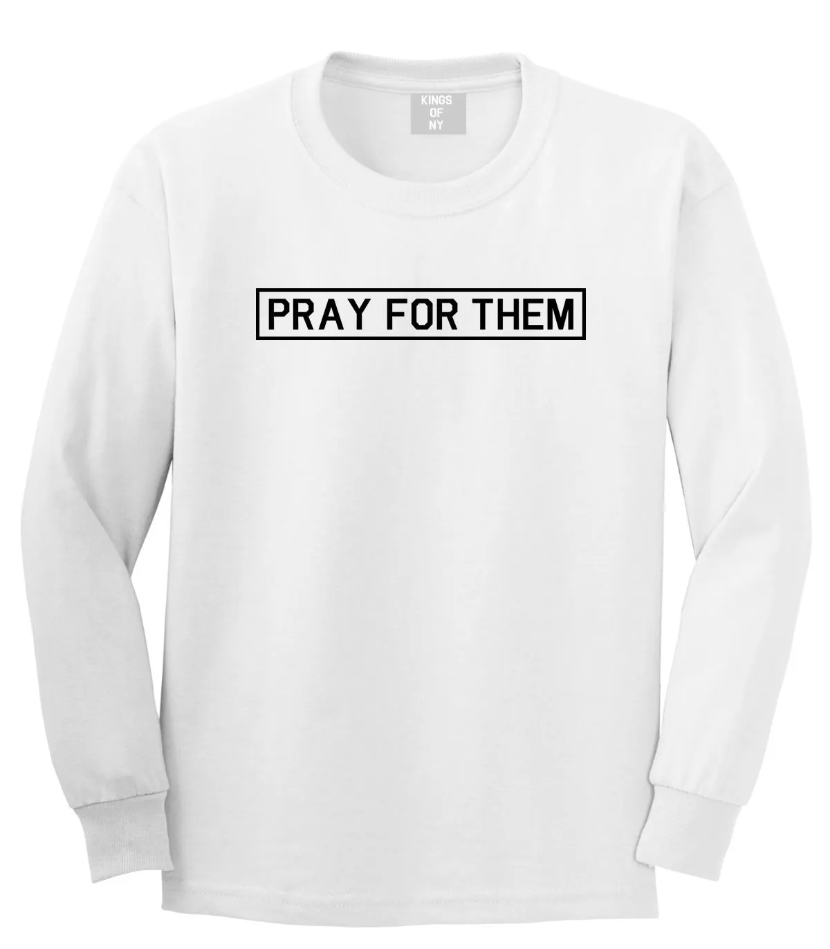 Pray For Them Fall15 Long Sleeve T-Shirt