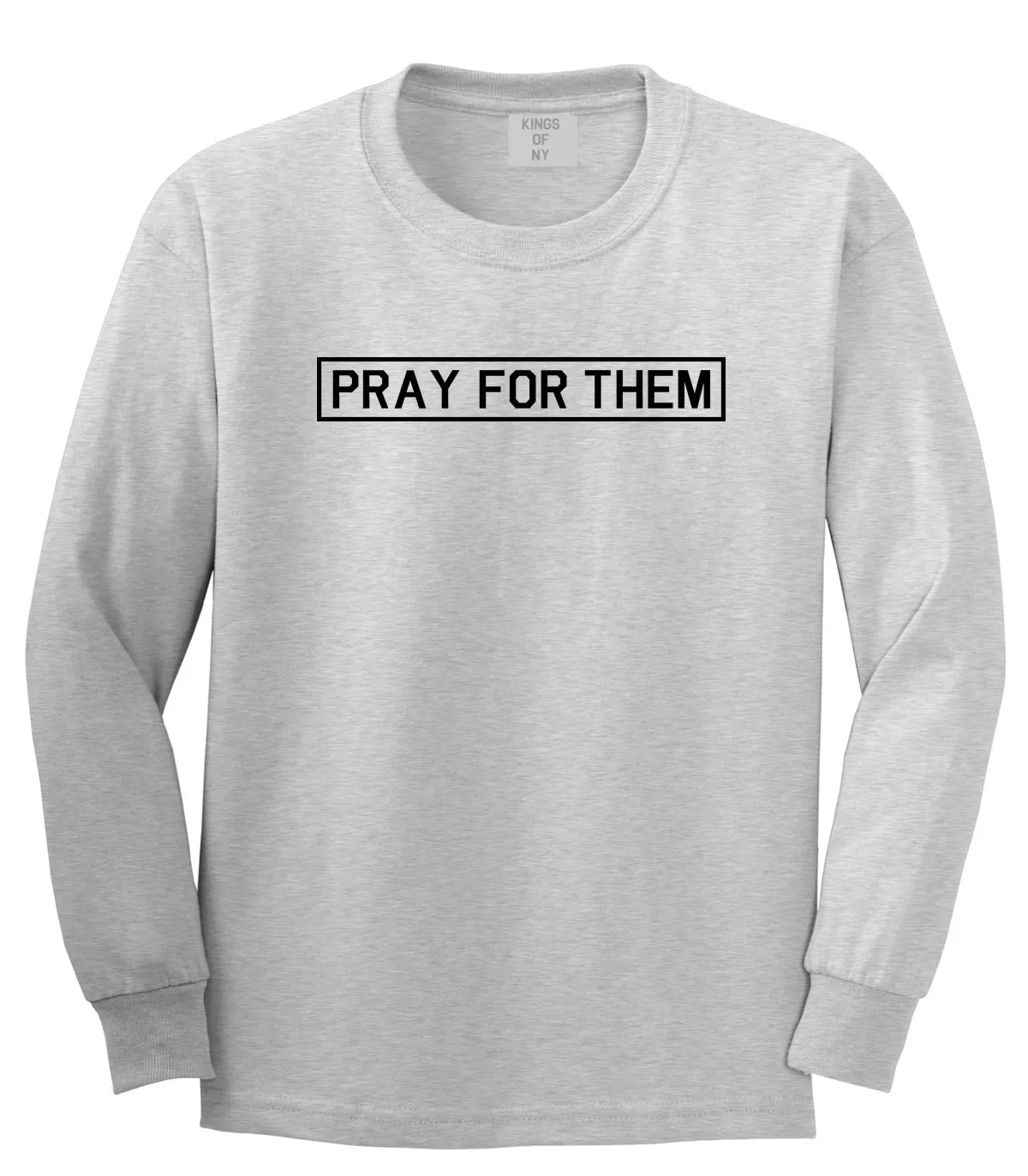 Pray For Them Fall15 Long Sleeve T-Shirt